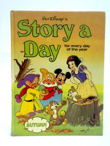 Walt Disney's Story a Day for Every Day of the Year: Autumn 