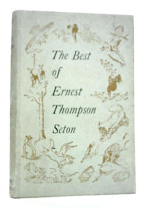 The Best of Ernest Thompson Seton 