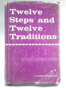 Twelve Steps and Twelve Traditions 