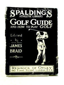 Golf Guide and How To Play Golf (Spalding's Athletic Library No. 10) 