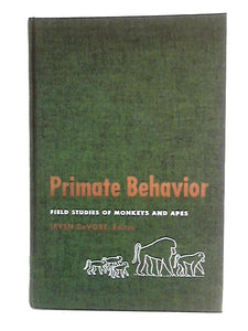 Primate Behaviour: Field Studies of Monkeys and Apes 