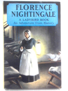 Florence Nightingale: An Adventure From History 