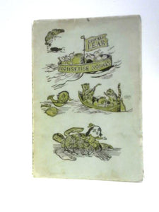 Edward Lear's Nonsense Songs, With The Author's Own Illustrations 