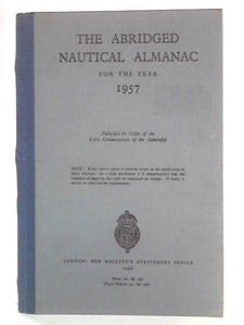 The Abridged Nautical Almanac for the Year 1957 