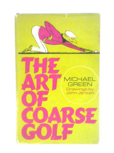 The Art of Coarse Golf 