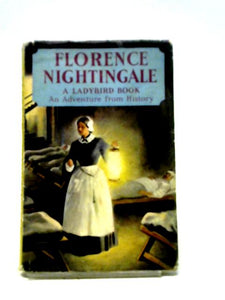 Florence Nightingale. A Ladybird Book. An Adventure from History. Series 561 