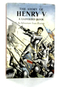 The Story Of Henry V 