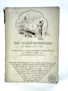 The cloud-messenger, an indian love lyric 