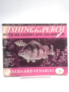 Fishing for Perch with Mr Cherry and Jim and Tim 