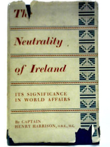 The Neutrality of Ireland: Why It Was Inevitable 