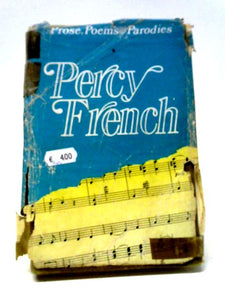 Prose, Poems and Parodies of Percy French 