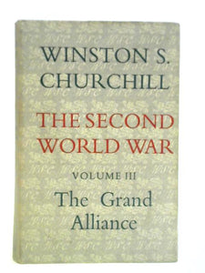 The Second World War Volume Three The Grand Alliance 