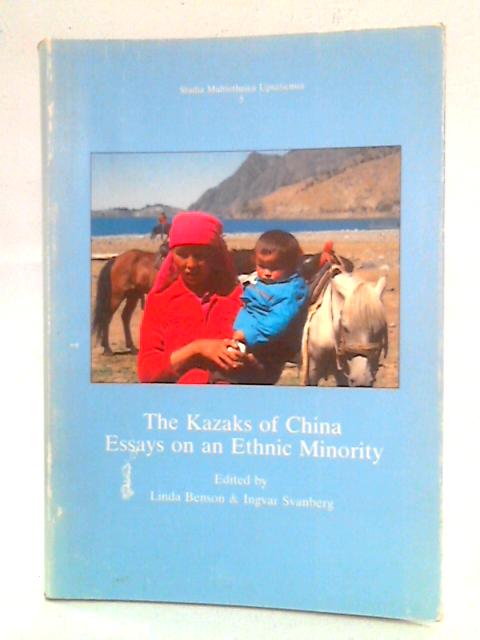 The Kazaks of China: Essays on an Ethnic Minority