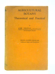 Agricultural Botany - Theoretical and Practical 