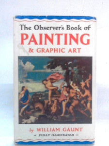 The Observer's Book of Painting & Graphic Art 