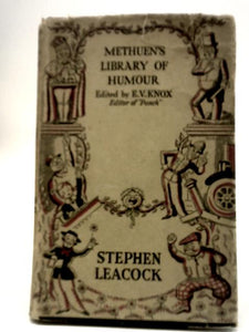 Methuen's Library of Humour - Stephen Leacock 