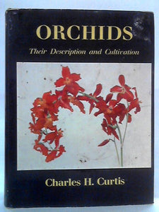 Orchids, Their Description and Cultivation 