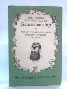 The Theory and Practice of Gamesmanship 