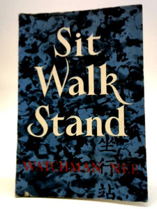 Sit Walk Stand 