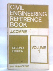 Civil Engineering Reference Book: Vol. I 