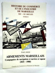 Armements Marseillais Tome II 