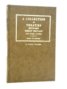 A Collection of Treaties of Peace, Alliance and Commerce between Great Britain and Other Powers, Vol. II 