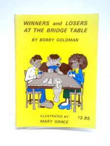 Winners and Losers at the Bridge Table 