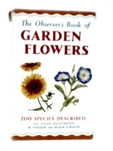 The Observer's Book of Garden Flowers 