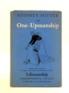 Stephen Potter on One-Upmanship 