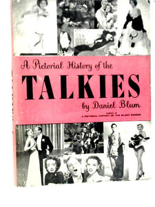 A Pictorial History of the Talkies 