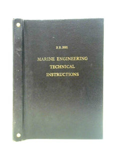 B.R. 3001 Marine Engineering Technical Instructions 