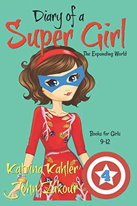 Diary of a SUPER GIRL - Book 4 