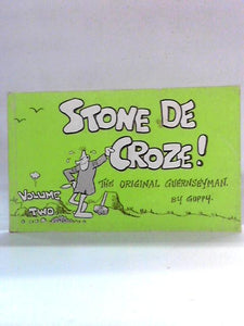 A Further Selection of Stone de Croze Strip Cartoons 