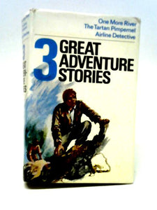 Three Great Adventure Stories 