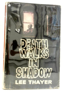 Death Walks In Shadow: A Peter Clancy Mystery 