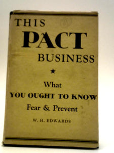 This Pact Business: What You Ought To Know, Fear And Prevent 