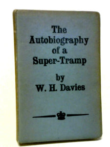 The Autobiography Of A Super Tramp 