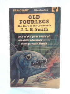 Old Fourlegs, The Story of the Coelacanth 