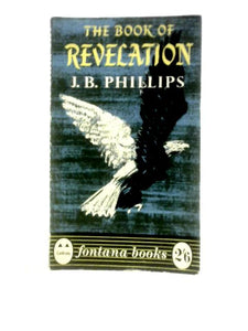 The Book of Revelation - A new Translation of the Apocalypse 