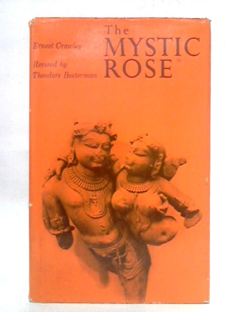 The Mystic Rose A Study Of Primitive Marriage