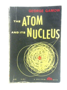 The Atom And Its Nucleus 