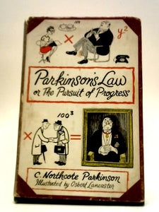 Parkinson's Law or the Pursuit of Progress 