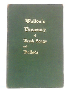 Walton's Treasury of Irish Songs and Ballads 