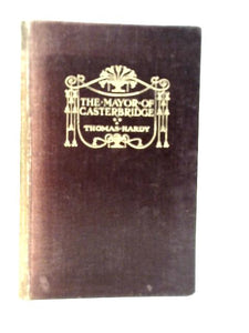 The Life and Death of the Mayor of Casterbridge 