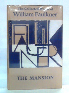 The Mansion: Collected Works William Faulkner 