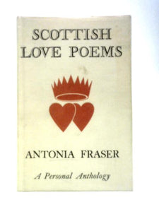 Scottish Love Poems: A Personal Anthology 