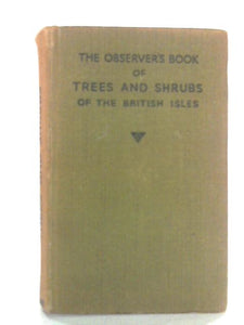 The Observer's Book of Trees and Shrubs of the British Isles 