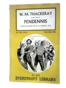 Pendennis, Volume One (Everyman's Library No. 425) 