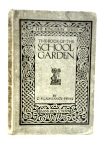 The Book of the School Garden 