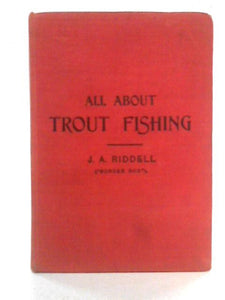 All About Trout Fishing 